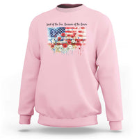 Funny 4th Of July Land Of The Free Because Of The Brave Sweatshirt American Flag Flowers - Wonder Print Shop