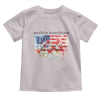 Funny 4th Of July Land Of The Free Because Of The Brave Toddler T Shirt American Flag Flowers - Wonder Print Shop