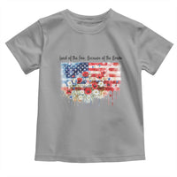 Funny 4th Of July Land Of The Free Because Of The Brave Toddler T Shirt American Flag Flowers - Wonder Print Shop