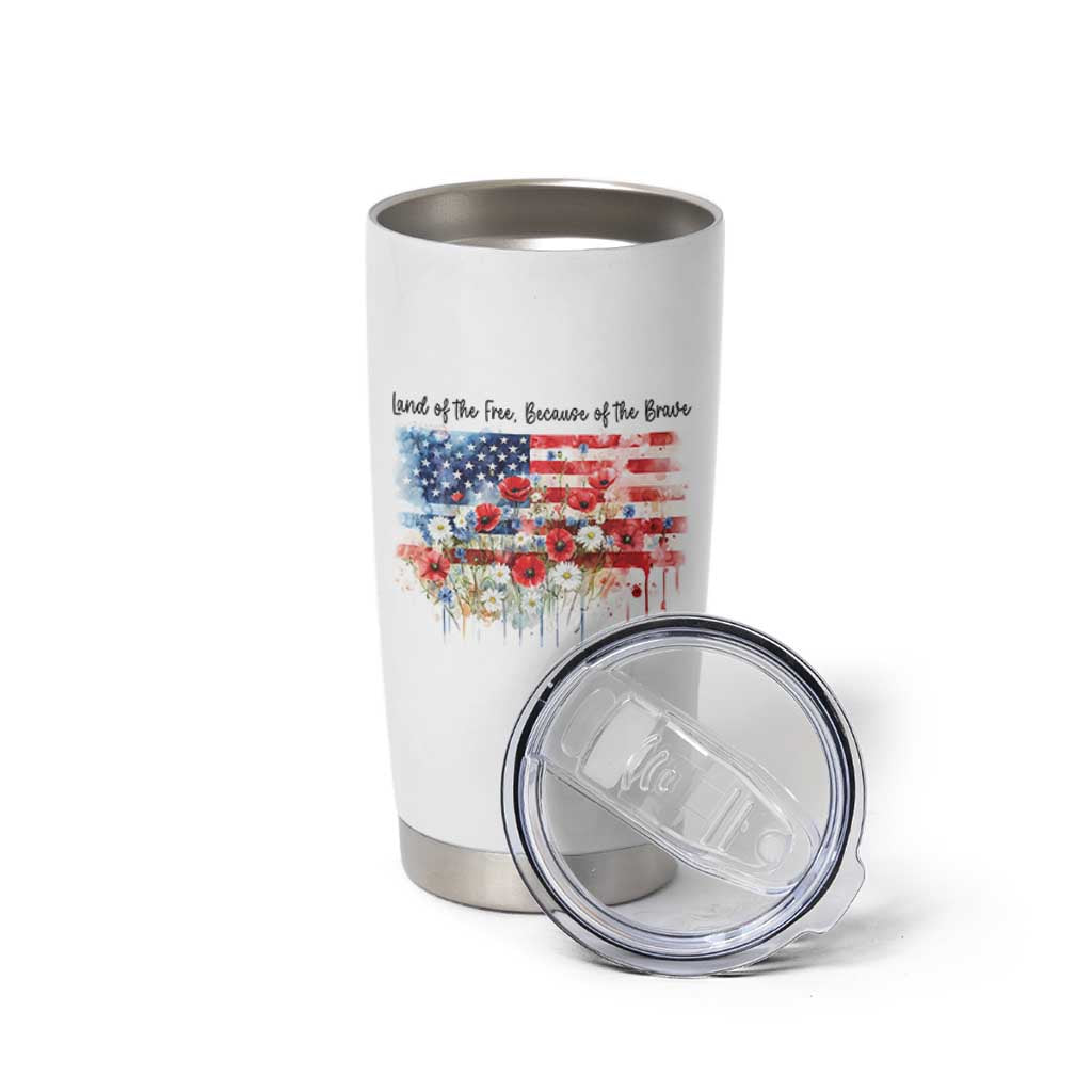 Funny 4th Of July Land Of The Free Because Of The Brave Tumbler Cup American Flag Flowers - Wonder Print Shop