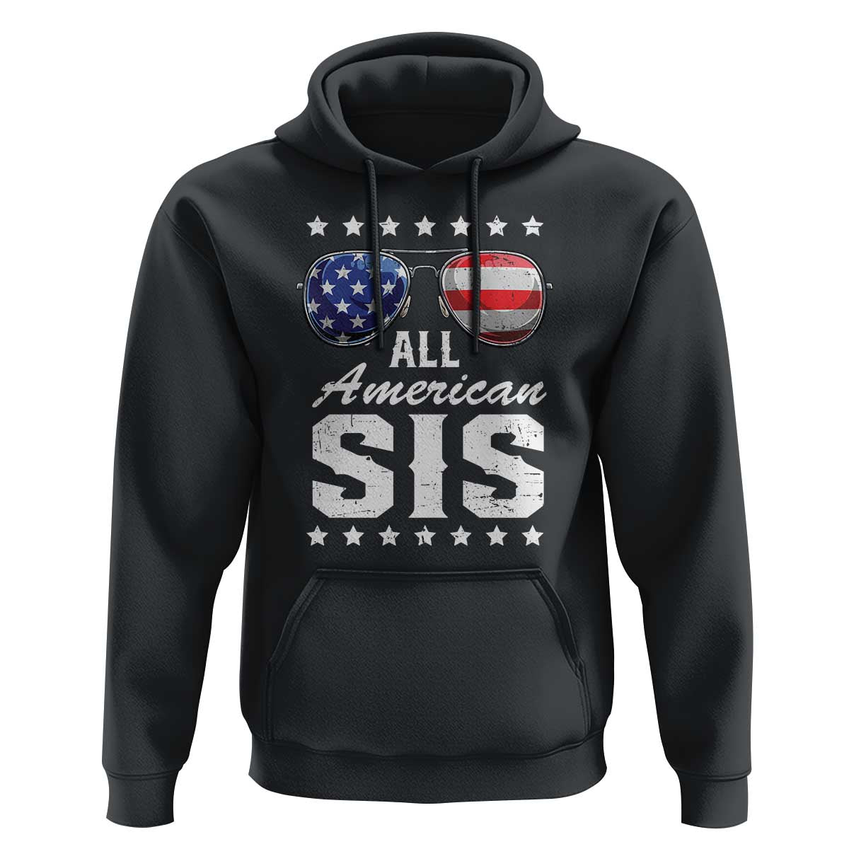 Funny All American Sis 4th Of July Hoodie Family Matching Sunglasses - Wonder Print Shop