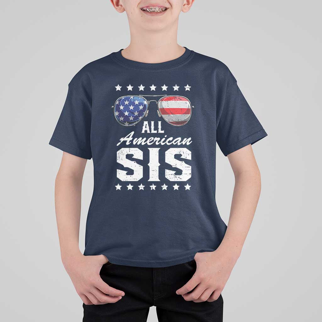 Funny All American Sis 4th Of July T Shirt For Kid Family Matching Sunglasses - Wonder Print Shop