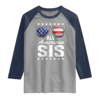 Funny All American Sis 4th Of July Raglan Shirt Family Matching Sunglasses - Wonder Print Shop