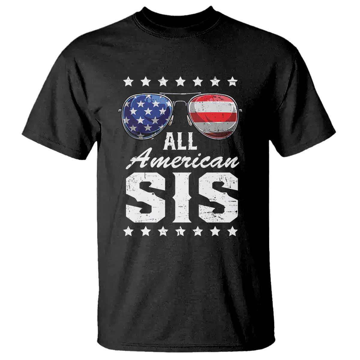 Funny All American Sis 4th Of July T Shirt Family Matching Sunglasses - Wonder Print Shop