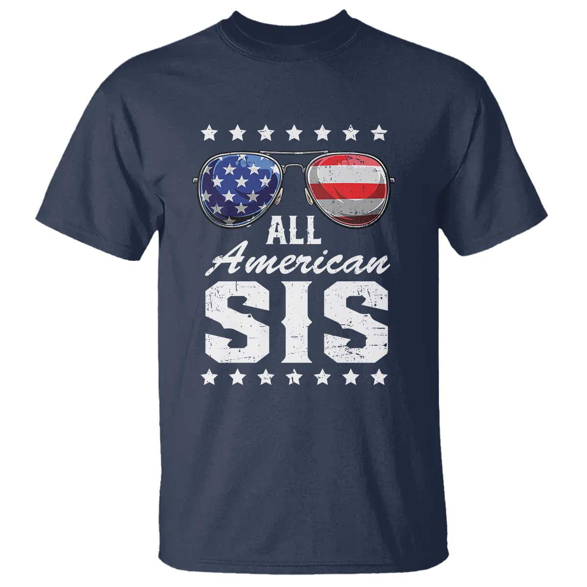 Funny All American Sis 4th Of July T Shirt Family Matching Sunglasses - Wonder Print Shop