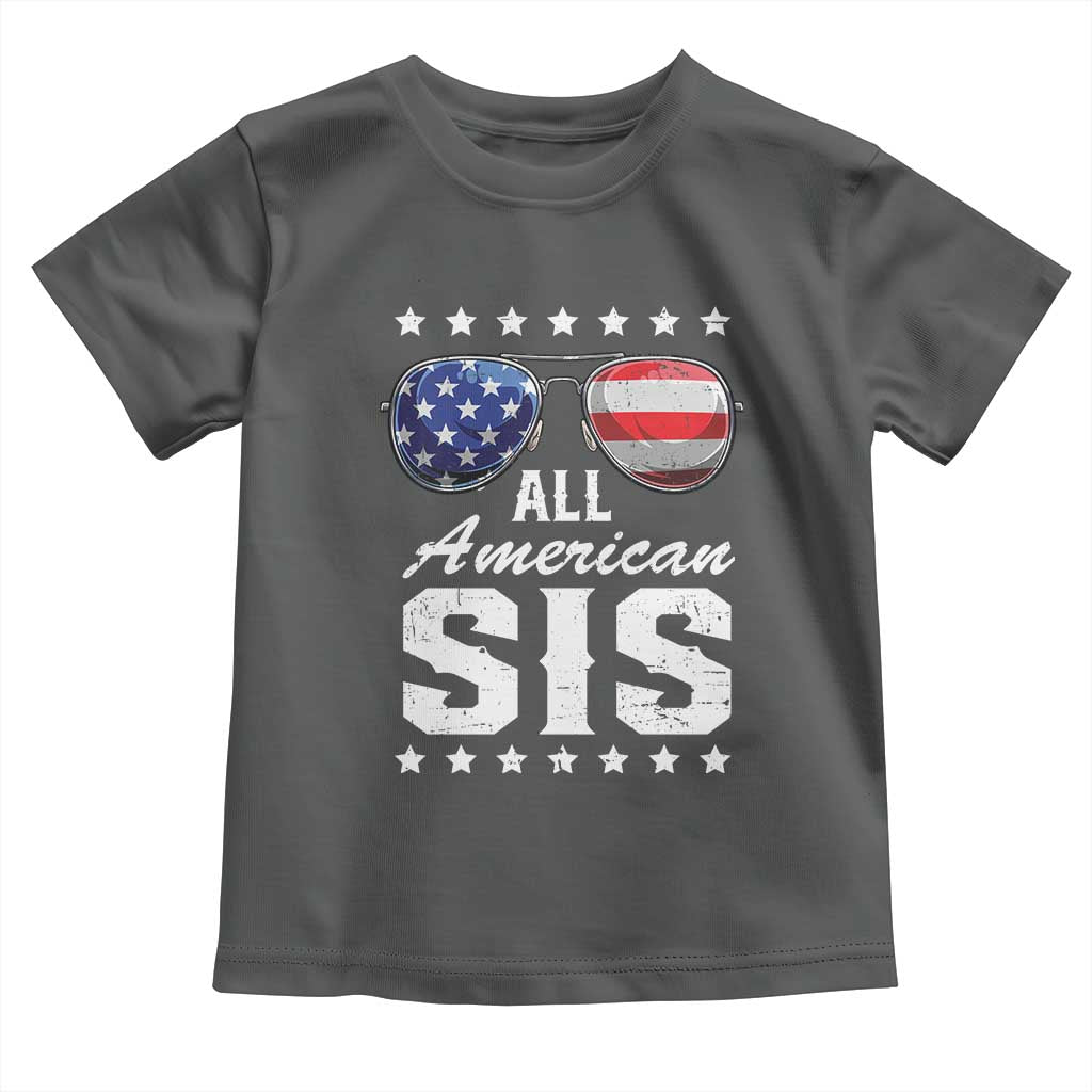 Funny All American Sis 4th Of July Toddler T Shirt Family Matching Sunglasses - Wonder Print Shop