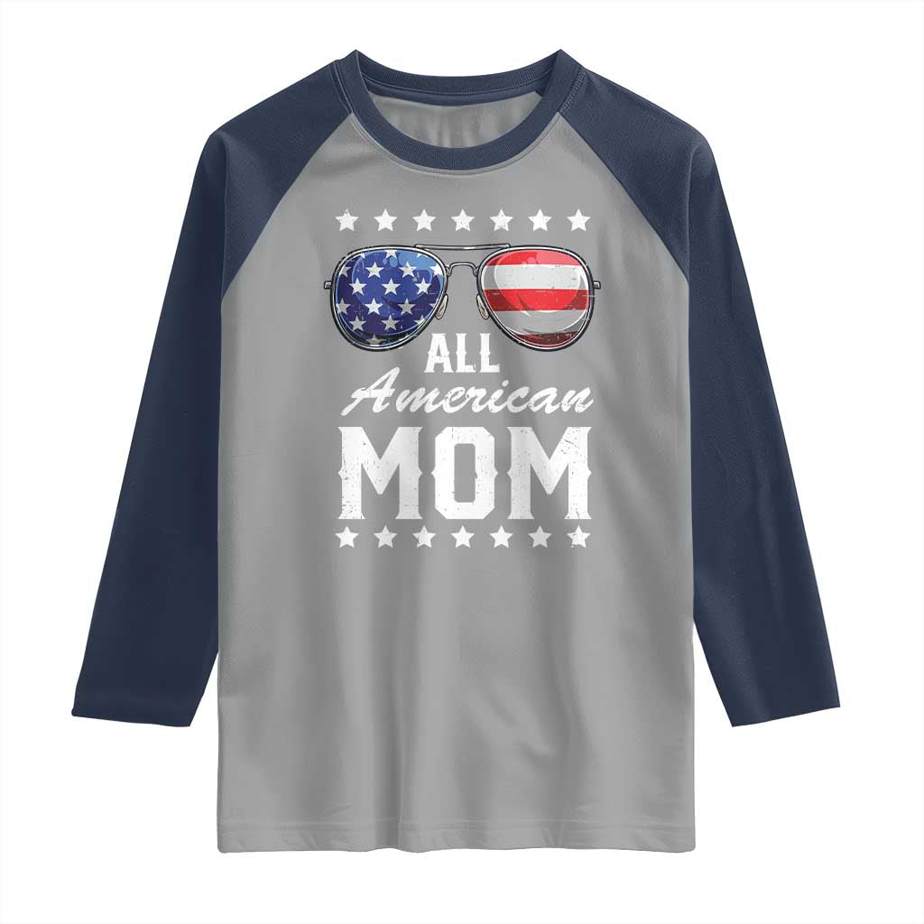 Funny All American Mom 4th Of July Raglan Shirt Family Matching Sunglasses - Wonder Print Shop