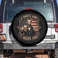 Abraham Lincoln 4 Shots and 7 Beers Ago Beer Drinking Spare Tire Cover