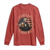 Abraham Lincoln 4 Shots and 7 Beers Ago Beer Drinking Long Sleeve Shirt