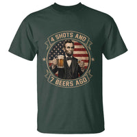Abraham Lincoln 4 Shots and 7 Beers Ago Beer Drinking T Shirt