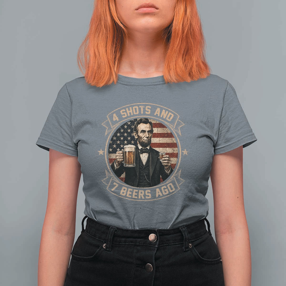 Abraham Lincoln 4 Shots and 7 Beers Ago Beer Drinking T Shirt For Women
