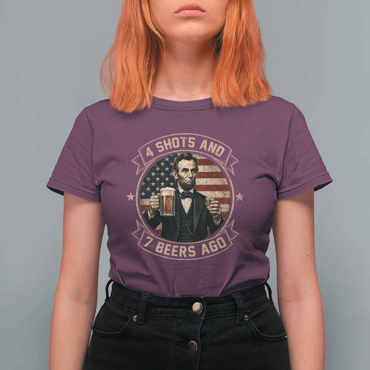 Abraham Lincoln 4 Shots and 7 Beers Ago Beer Drinking T Shirt For Women
