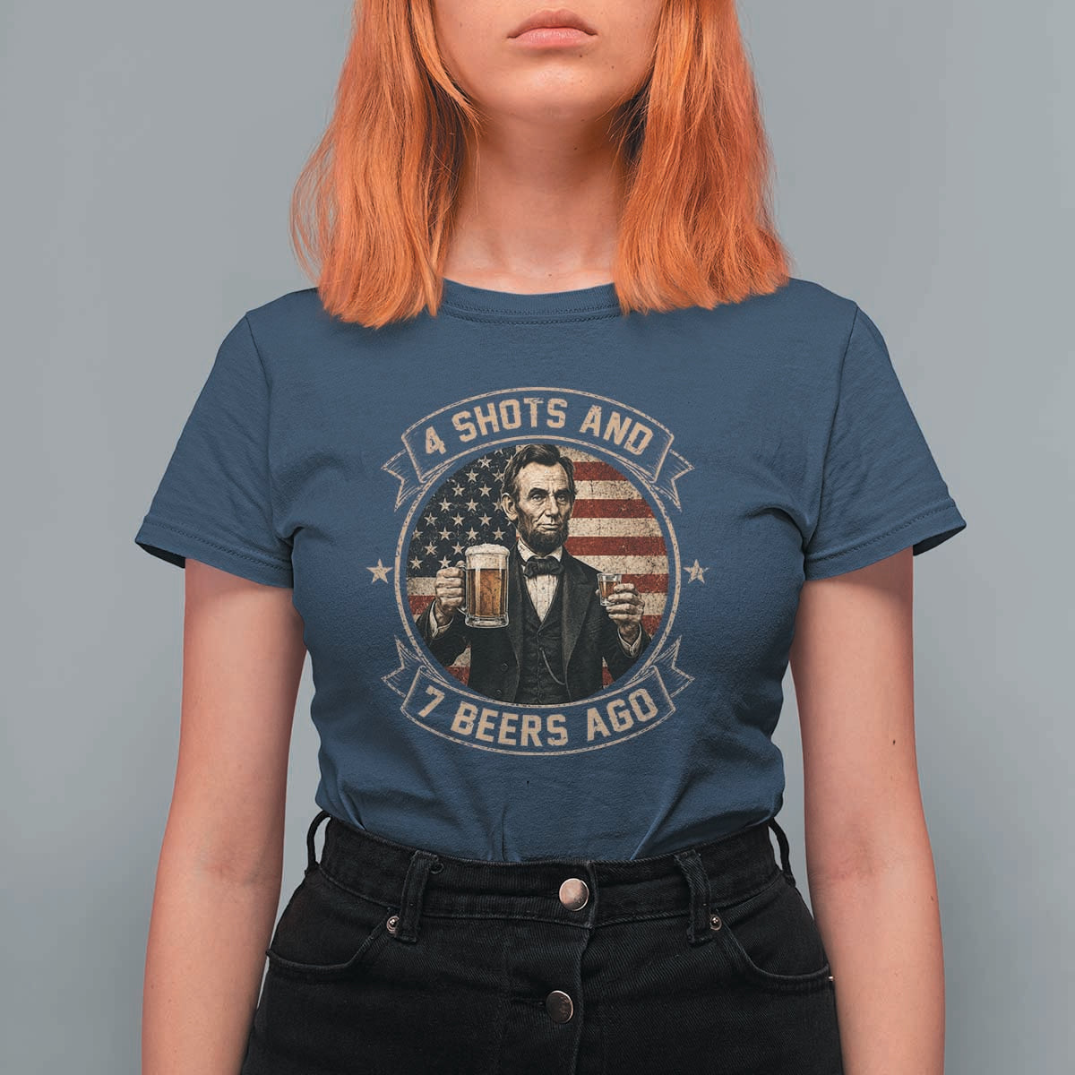 Abraham Lincoln 4 Shots and 7 Beers Ago Beer Drinking T Shirt For Women
