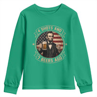 Abraham Lincoln 4 Shots and 7 Beers Ago Beer Drinking Youth Sweatshirt