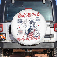 Red White and Not Really Feeling It Spare Tire Cover 4th of July Feminist Statue Of Liberty