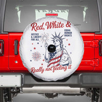 Red White and Not Really Feeling It Spare Tire Cover 4th of July Feminist Statue Of Liberty