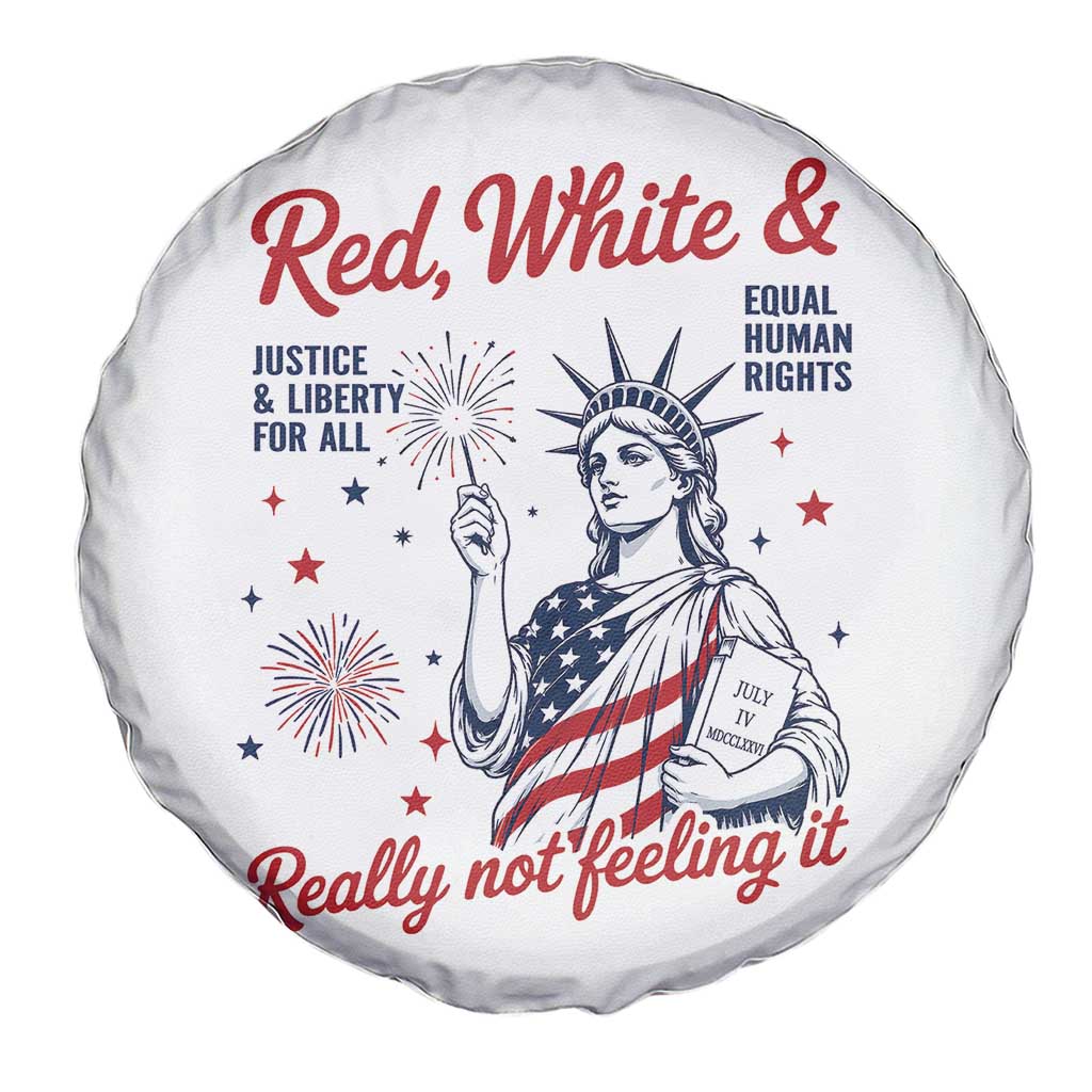Red White and Not Really Feeling It Spare Tire Cover 4th of July Feminist Statue Of Liberty