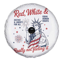 Red White and Not Really Feeling It Spare Tire Cover 4th of July Feminist Statue Of Liberty