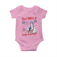 Red White and Not Really Feeling It Baby Onesie 4th of July Feminist Statue Of Liberty