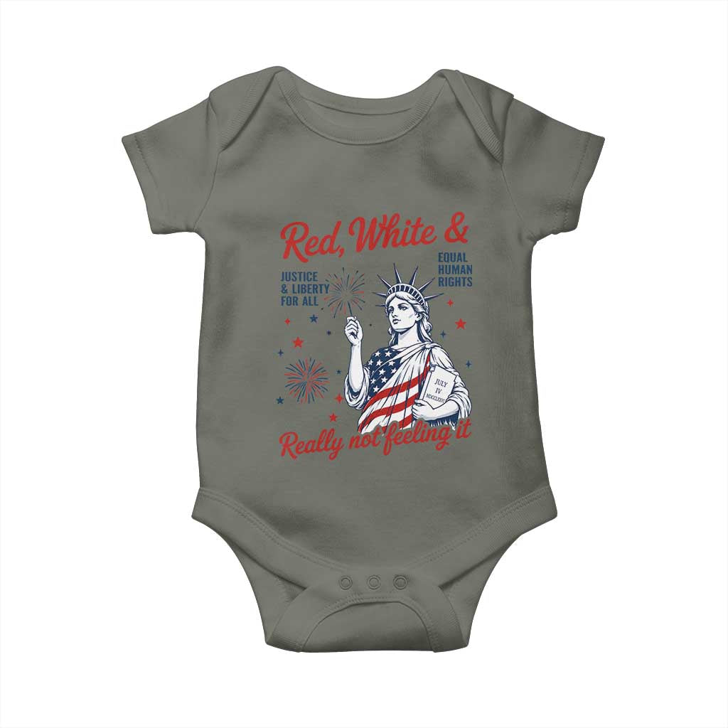 Red White and Not Really Feeling It Baby Onesie 4th of July Feminist Statue Of Liberty