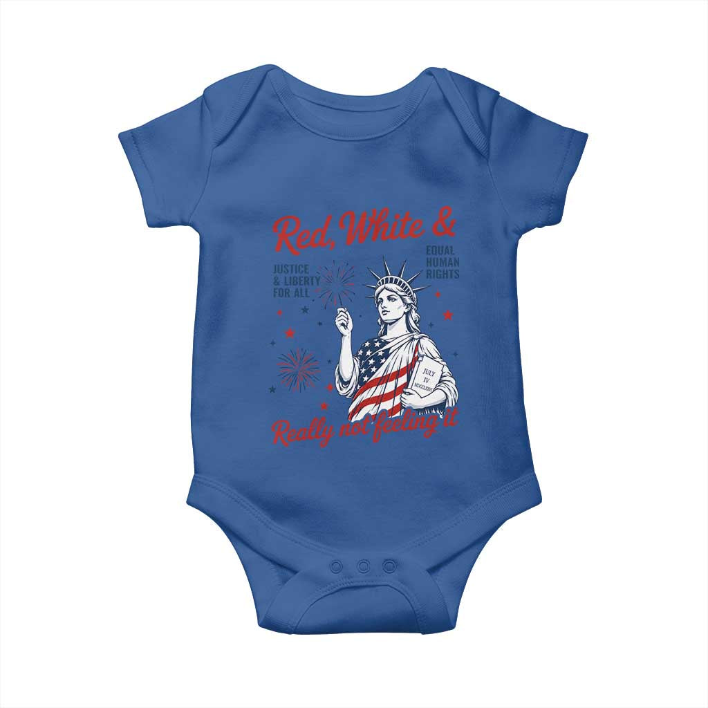 Red White and Not Really Feeling It Baby Onesie 4th of July Feminist Statue Of Liberty