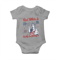 Red White and Not Really Feeling It Baby Onesie 4th of July Feminist Statue Of Liberty