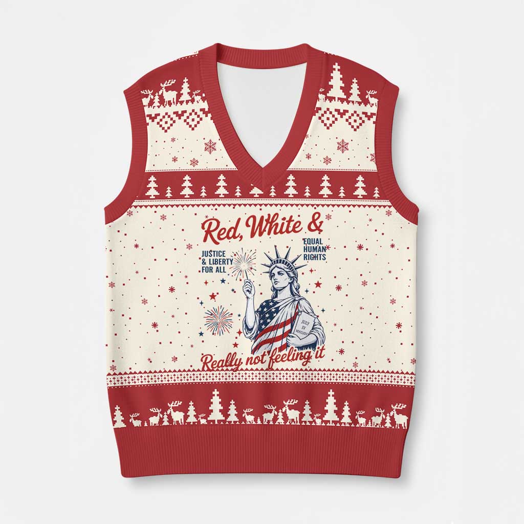 Red White and Not Really Feeling It V-Neck Knit Sweater Vest 4th of July Feminist Statue Of Liberty