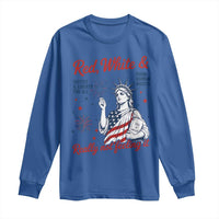 Red White and Not Really Feeling It Long Sleeve Shirt 4th of July Feminist Statue Of Liberty