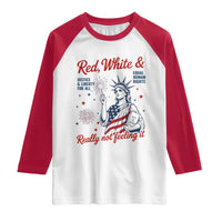 Red White and Not Really Feeling It Raglan Shirt 4th of July Feminist Statue Of Liberty