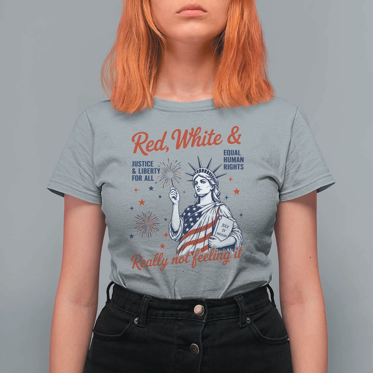 Red White and Not Really Feeling It T Shirt For Women 4th of July Feminist Statue Of Liberty
