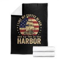 I Like My Coffee Black And My Tea In The Harbor Throw Blanket Funny US History