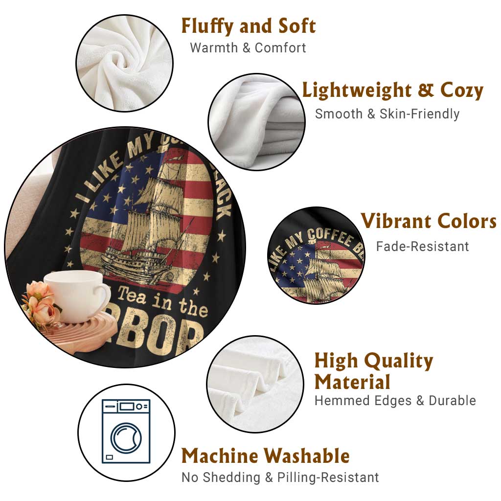 I Like My Coffee Black And My Tea In The Harbor Throw Blanket Funny US History