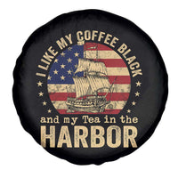 I Like My Coffee Black And My Tea In The Harbor Spare Tire Cover Funny US History