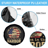 I Like My Coffee Black And My Tea In The Harbor Spare Tire Cover Funny US History