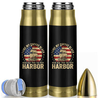 I Like My Coffee Black And My Tea In The Harbor Bullet Tumbler Funny US History