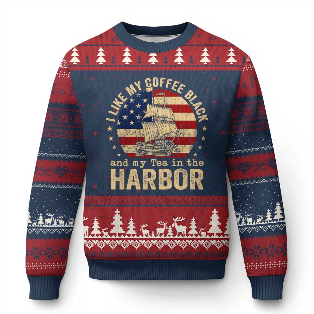 I Like My Coffee Black And My Tea In The Harbor Ugly Christmas Sweater Funny US History