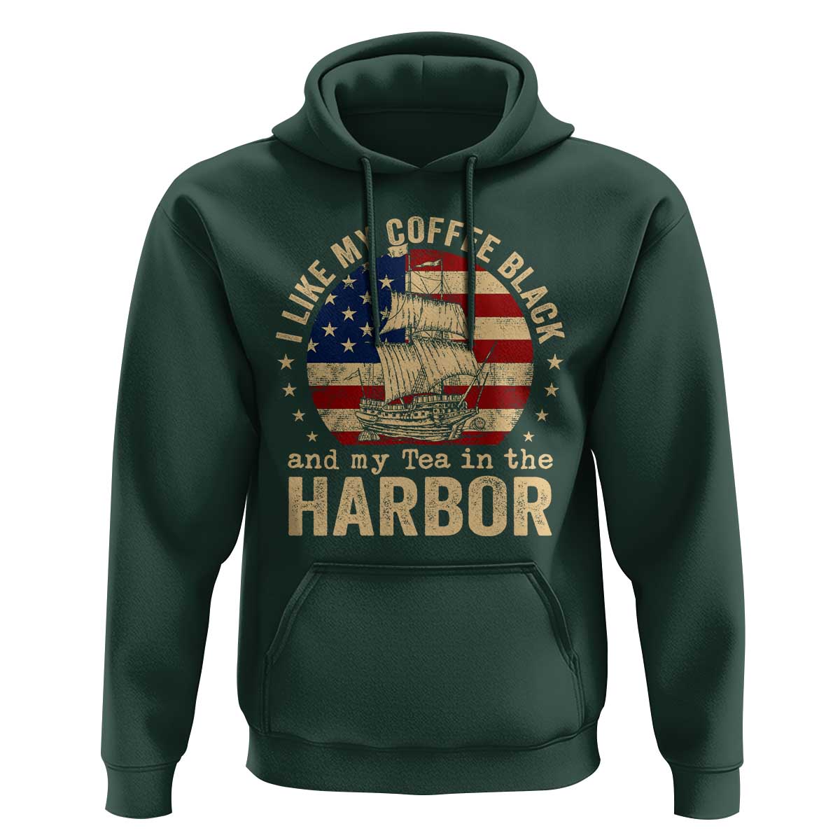 I Like My Coffee Black And My Tea In The Harbor Hoodie Funny US History