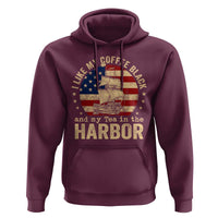 I Like My Coffee Black And My Tea In The Harbor Hoodie Funny US History