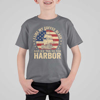 I Like My Coffee Black And My Tea In The Harbor T Shirt For Kid Funny US History