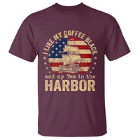 I Like My Coffee Black And My Tea In The Harbor T Shirt Funny US History