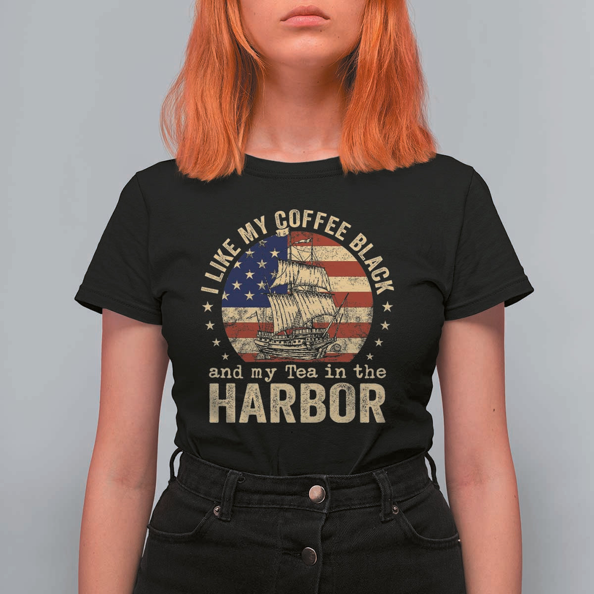 I Like My Coffee Black And My Tea In The Harbor T Shirt For Women Funny US History