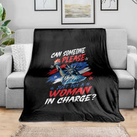 Can Someone Please Just Put A Woman in Charge Throw Blanket 4th of July Feminist