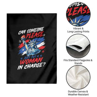 Can Someone Please Just Put A Woman in Charge Garden Flag 4th of July Feminist