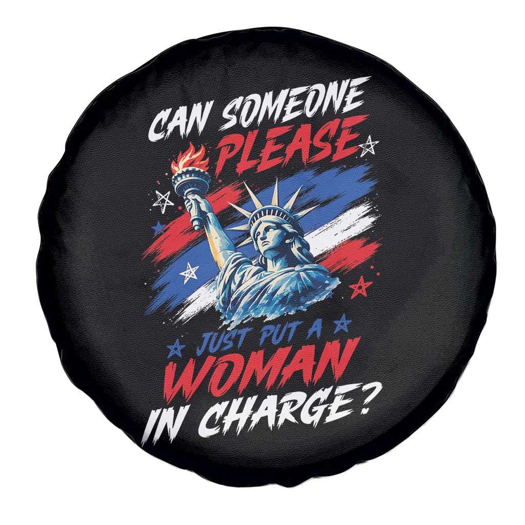 Can Someone Please Just Put A Woman in Charge Spare Tire Cover 4th of July Feminist
