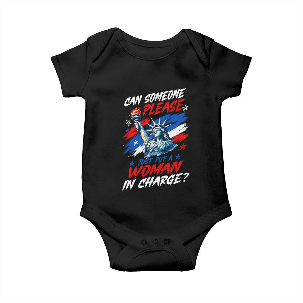 Can Someone Please Just Put A Woman in Charge Baby Onesie 4th of July Feminist