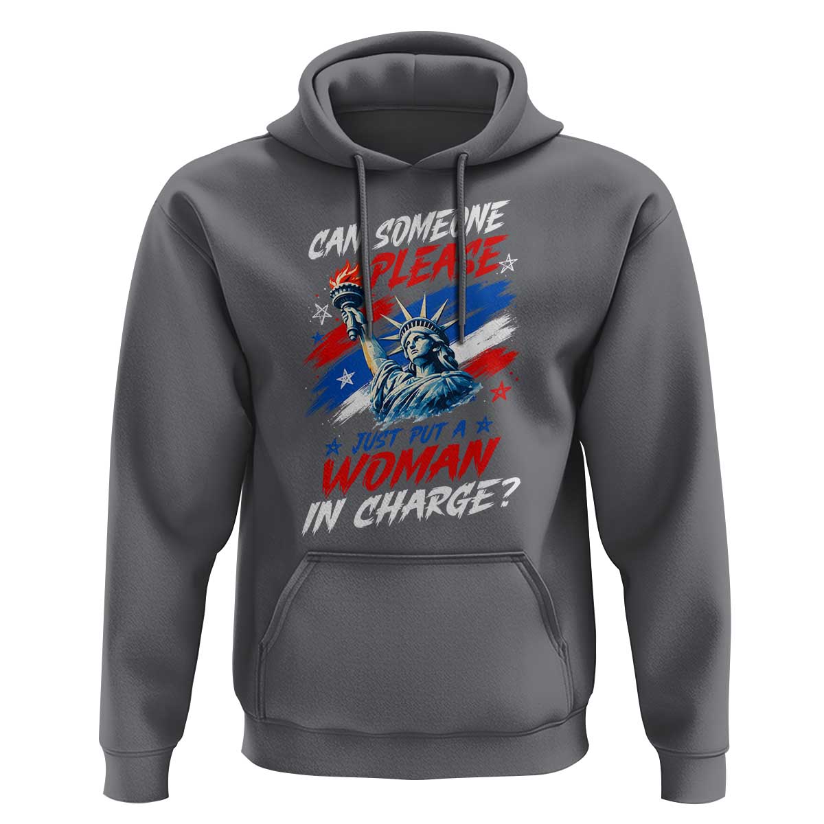 Can Someone Please Just Put A Woman in Charge Hoodie 4th of July Feminist