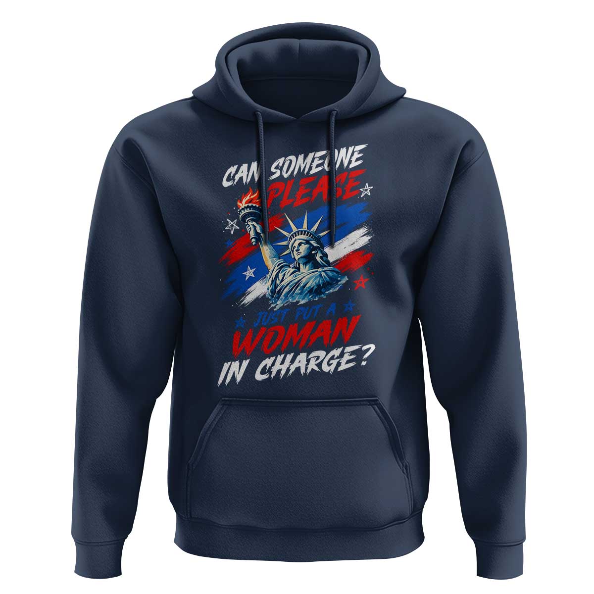 Can Someone Please Just Put A Woman in Charge Hoodie 4th of July Feminist