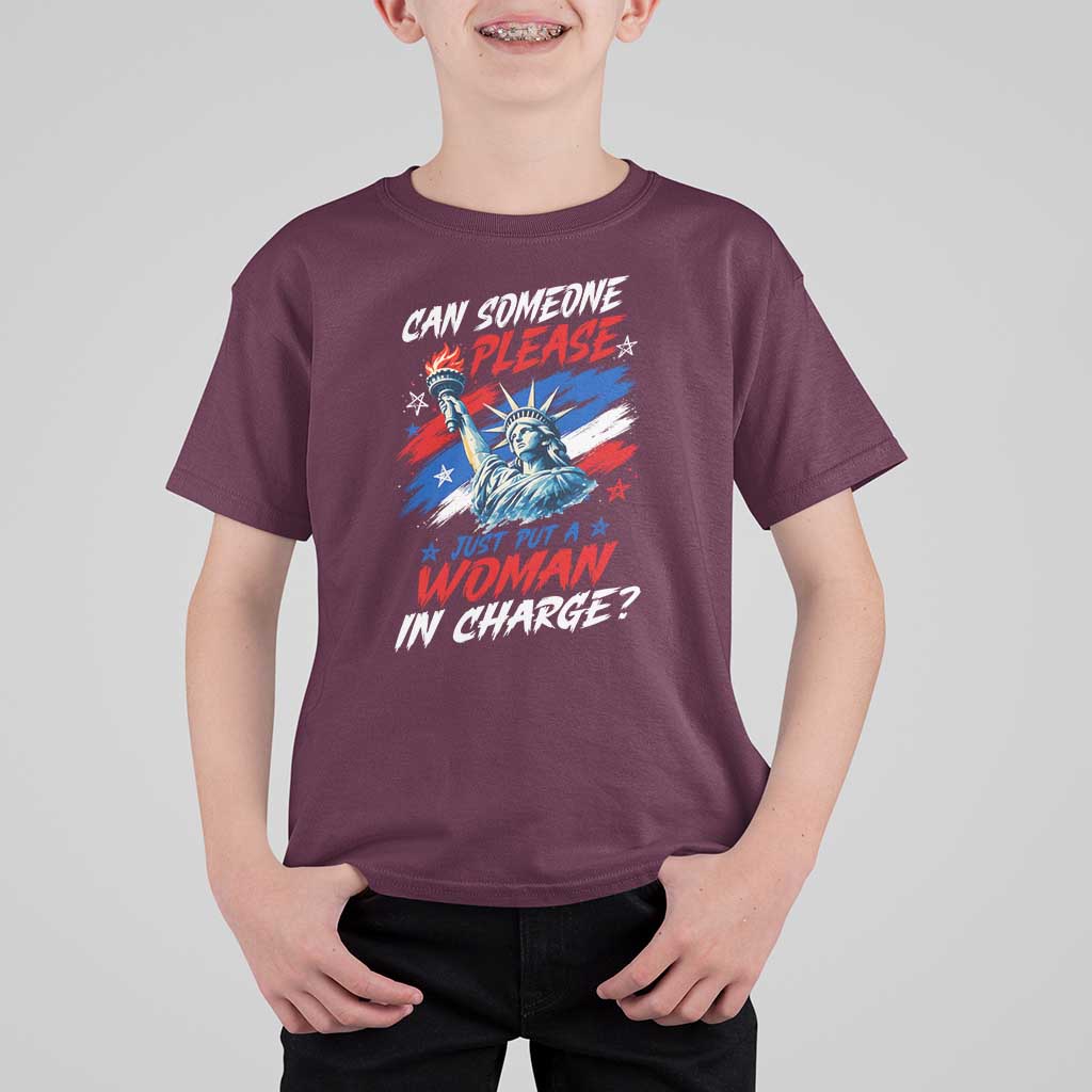 Can Someone Please Just Put A Woman in Charge T Shirt For Kid 4th of July Feminist