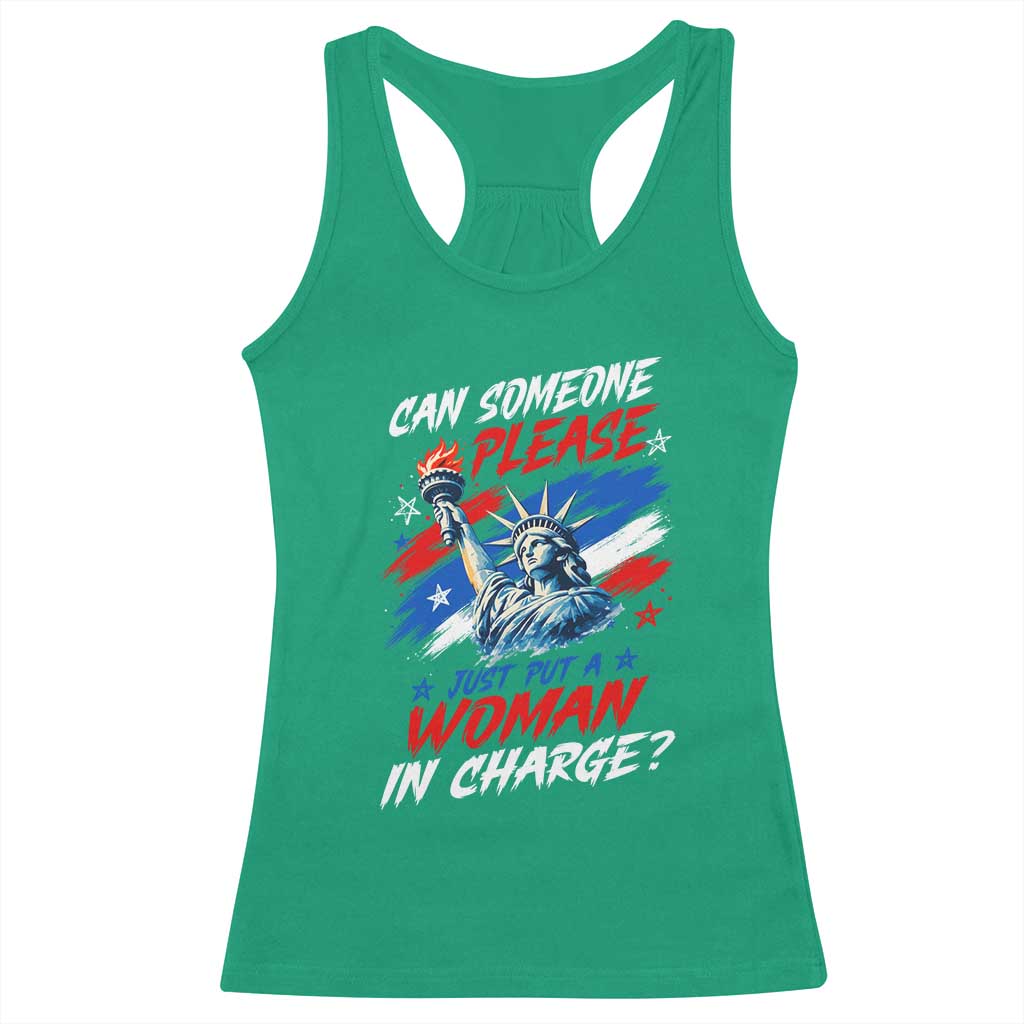 Can Someone Please Just Put A Woman in Charge Racerback Tank Top 4th of July Feminist