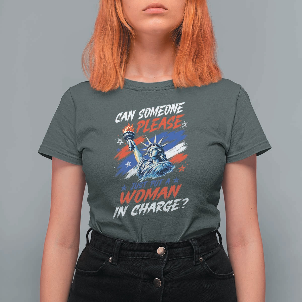 Can Someone Please Just Put A Woman in Charge T Shirt For Women 4th of July Feminist